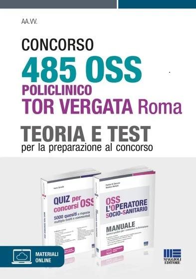 Concorso 485 OSS Policlinico Tor Vergata Roma. Kit per la preparazione al concorso. Con espansione online - Patrizia Di Giacomo,Marilena Montalti,Ivano Cervella - copertina