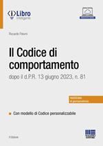 Il codice di comportamento dopo il d.P.R. 13 giugno 2023, n. 81. Con modello di codice personalizzabile