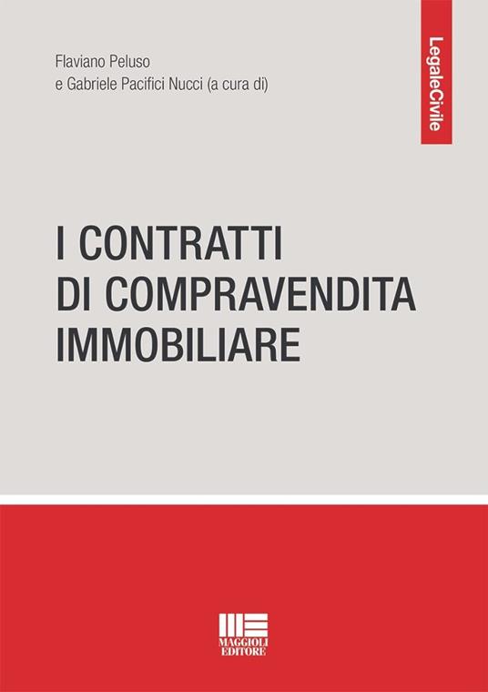I contratti di compravendita immobiliare - Flaviano Peluso,Gabriele Pacifici Nucci - copertina
