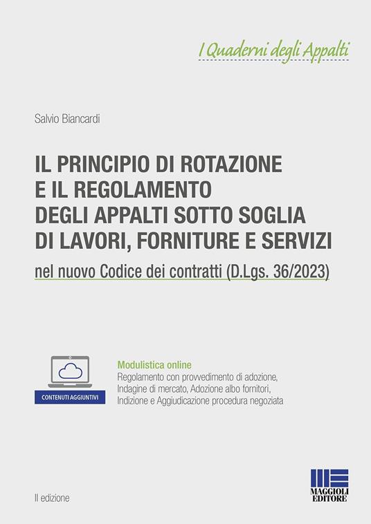 Il principio di rotazione e il regolamento degli appalti sotto soglia di lavori, forniture e servizi. Con espansione online - Salvio Biancardi - copertina