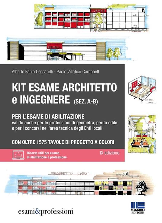 Kit esame di abilitazione alle professioni di architetto sez. A-B, ingegnere sez. A-B, geometra, perito edile e per i concorsi nell’area tecnica degli Enti locali. Con espansione online - Alberto Fabio Ceccarelli,Paolo Villatico Campbell - copertina