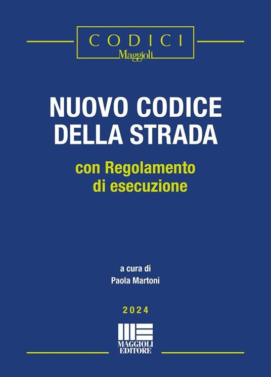 Il nuovo codice della strada. Con regolamento di esecuzione - copertina