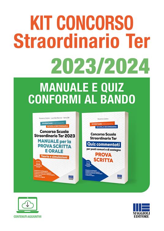 Kit concorso straordinario ter 2023/2024. Manuale e quiz conformi al bando.  Con simulatore di quiz - Rosanna Calvino - Leonilde Barone - - Libro -  Maggioli Editore - Concorsi&Esami