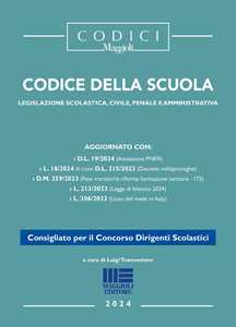 Libro Codice della Scuola. Legislazione scolastica, civile, penale e amministrativa Luigi Tramontano