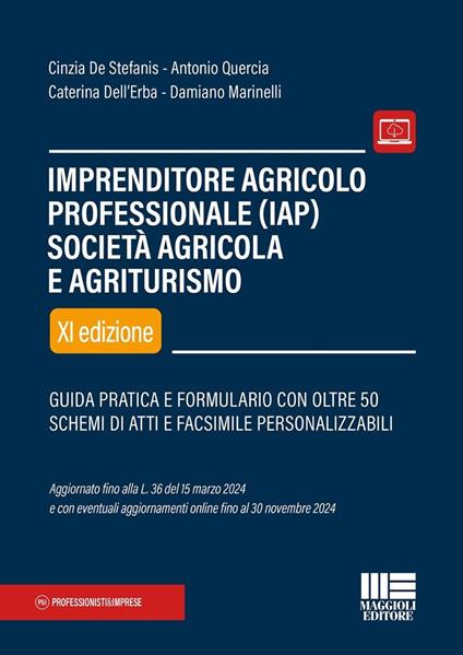 Imprenditore agricolo professionale (IAP) società agricola e agriturismo - Cinzia De Stefanis,Antonio Quercia,Caterina Dell'Erba - copertina