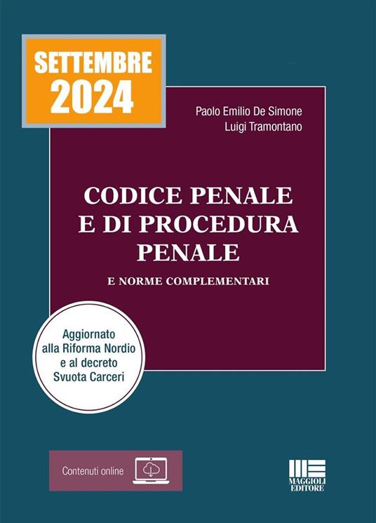 Codice penale e di procedura penale e norme complementari 2024. Aggiornato alla Riforma Nordio e al decreto Svuota Carceri - Paolo Emilio De Simone,Luigi Tramontano - copertina