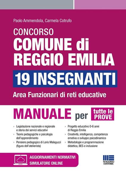 Concorso comune di Reggio Emilia 19 insegnanti. Area funzionari di reti educative. Manuale per tutte le prove - Paolo Ammendola,Carmela Cotrufo - copertina