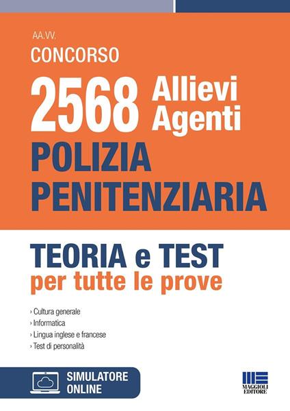 Concorso 2568 allievi Agenti Polizia Penitenziaria. Teoria e test per tutte le prove. Con software di simulazione - copertina