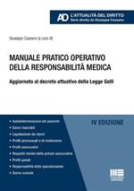 Manuale pratico operativo della responsabilità medica. Aggiornato al decreto attuativo della Legge Gelli