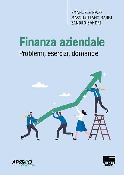 Finanza aziendale. Problemi, esercizi, domande. Con espansione online - Massimiliano Barbi,Sandro Sandri,Emanuele Bajo - copertina