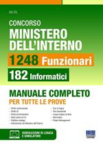 Concorso Ministero dell'interno. 1248 funzionari. 182 funzionari informatici. Manuale completo per tutte le prove. Con software di simulazione