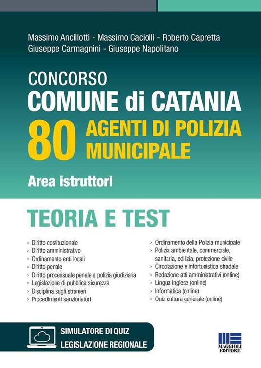 Concorso Comune di Catania. 80 agenti di polizia municipale area istruttori. Teoria e test. Con QR Code - copertina