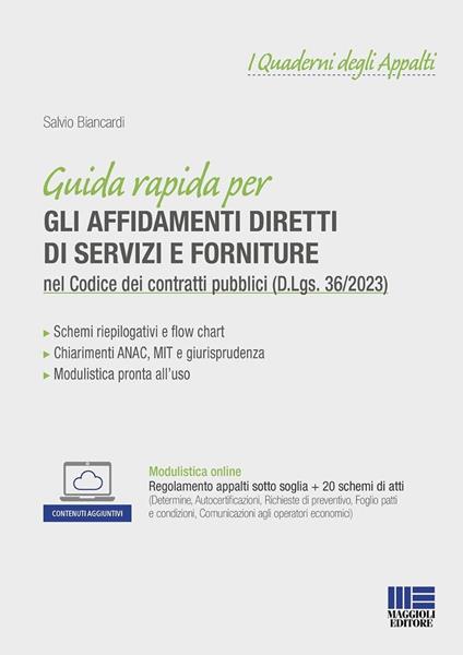 Guida rapida per gli affidamenti diretti di servizi e forniture nel Codice dei contratti pubblici (D.Lgs. 36/2023). nel Codice dei contratti pubblici (D.Lgs. 36/2023). Con espansione online - Salvio Biancardi - copertina