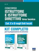 Concorso Istruttore e Istruttore Direttivo. Area tecnica Cat. C e D negli Enti locali. Kit completo. Per la preparazione al concorso