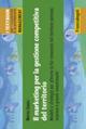 Il marketing per la gestione competitiva del territorio. Modelli e strategie per attrarre ( e far rimanere) nel territorio persone, imprese e grandi investimenti - Matteo Caroli - copertina