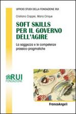 Soft skills per il governo dell'agire. La saggezza e le competenze prassico-pragmatiche