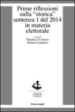 Prime riflessioni sulla «storica» sentenza 1 del 2014 in materia elettorale