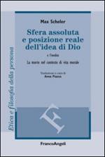 Sfera assoluta e posizione reale dell'idea di Dio. La morte nel contesto di vita morale