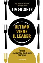 Ultimo viene il leader. Perché alcuni team sono coesi e altri no