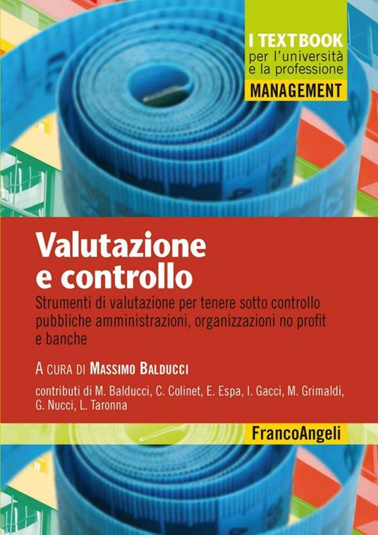 Valutazione e controllo. Strumenti di valutazione per tenere sotto controllo pubbliche amministrazioni, organizzazioni no profit e banche - copertina