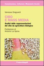 Cibo e mass media. Analisi delle rappresentazioni del cibo da agricoltura biologica