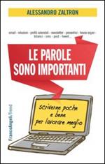 Le parole sono importanti. Scriverne poche e bene per lavorare meglio