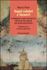 Sogni celebri e bizzarri. Indagine sulla bizzarria onirica tra storia ed evoluzionismo