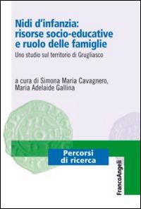 Nidi d'infanzia: risorse socio-educative e ruolo delle famiglie. Uno studio sul territorio di Grugliasco - copertina