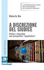 A discrezione del giudice. Ordine e disordine: una prospettiva quantistica