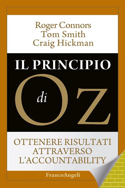 Il principio di OZ. Ottenere risultati attraverso l'accountability - Roger Connors,Craig Hickman,Tom Smith - ebook