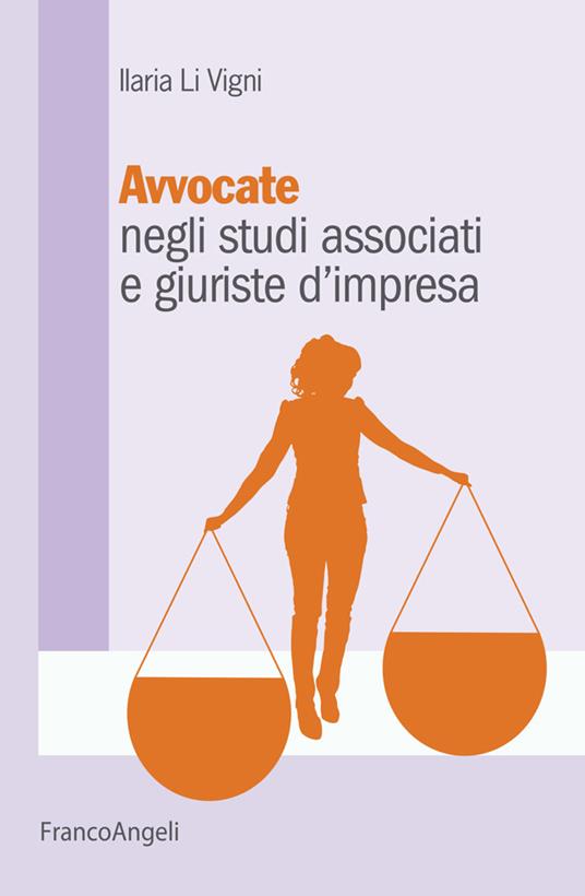 Avvocate negli studi associati e giuriste d'impresa - Ilaria Li Vigni - ebook