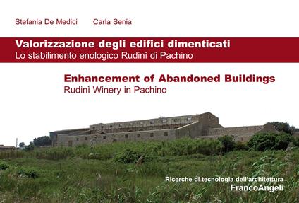 Valorizzazione degli edifici dimenticati. Lo stabilimento enologico Rudinì di Pachino