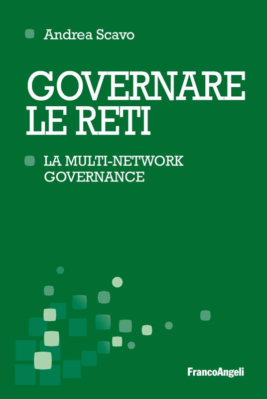 Governare le reti. La multi-network governance - Andrea Scavo - ebook