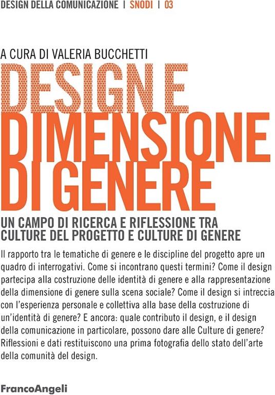 Design e dimensione di genere. Un campo di ricerca e riflessione tra culture del progetto e culture di genere - Valeria Bucchetti - ebook