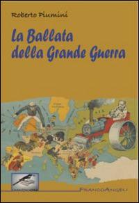 La ballata della grande guerra - Roberto Piumini - copertina