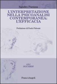 L'interpretazione nella psicoanalisi contemporanea: l'efficacia - Sandro Panizza - copertina