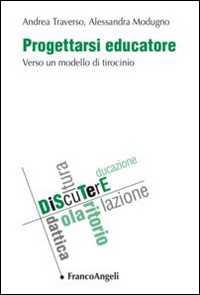 Progettarsi educatore. Verso un modello di tirocinio