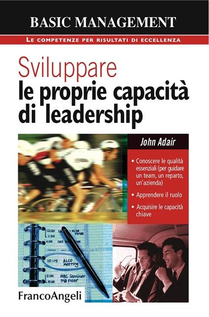 Sviluppare le proprie capacità di leadership - John Adair - ebook