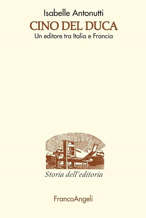 Cino Del Duca. Un editore tra Italia e Francia - Isabelle Antonutti - ebook