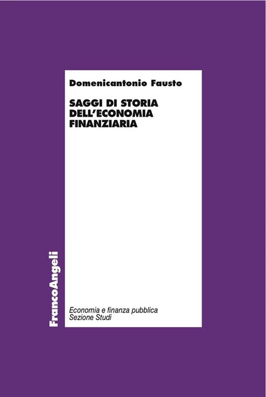 Saggi di storia dell'economia finanziaria - Domenicantonio Fausto - ebook