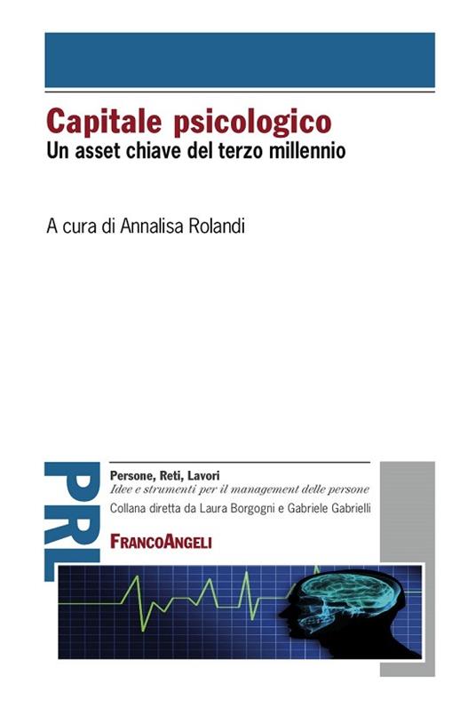 Capitale psicologico. Un asset chiave del Terzo millennio - Annalisa Rolandi - ebook