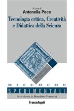 Tecnologia critica, creatività e didattica della scienza