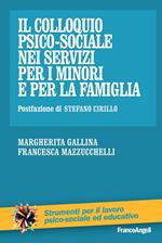 Il colloquio psico-sociale nei servizi per i minori e per la famiglia