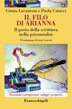 Il filo di Arianna. Il posto della scrittura nella psicoanalisi