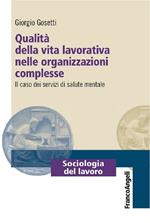 Qualità della vita lavorativa nelle organizzazioni complesse. Il caso dei servizi di salute mentale