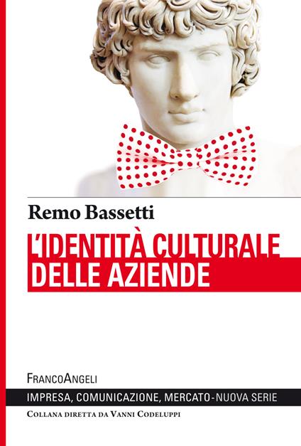 L' identità culturale delle aziende - Remo Bassetti - ebook