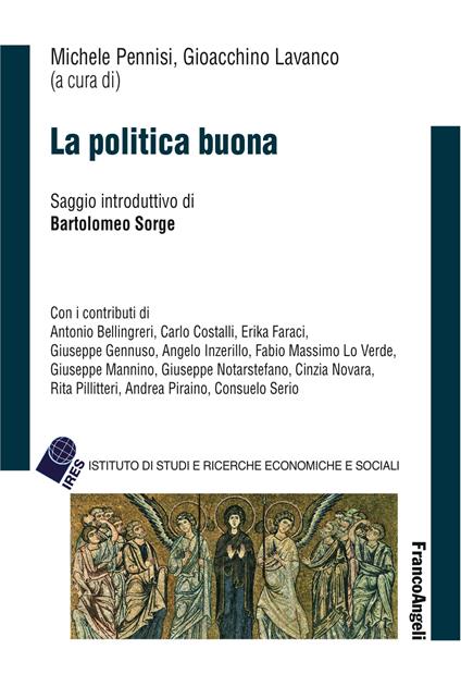 La politica buona - Gioacchino Lavanco,Michele Pennisi - ebook