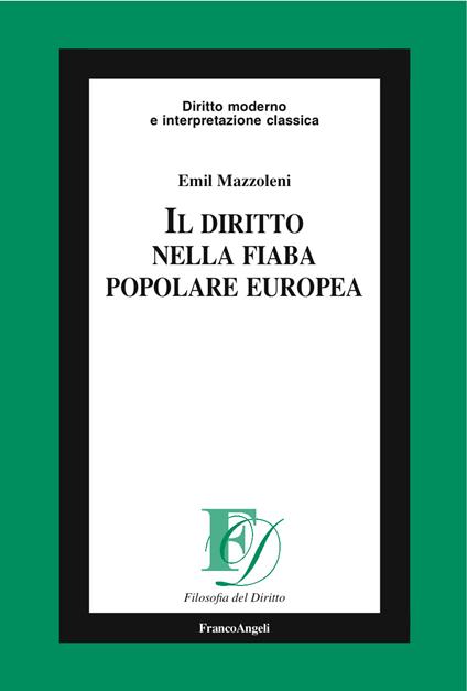 Il diritto nella fiaba popolare europea - Emil Mazzoleni - ebook