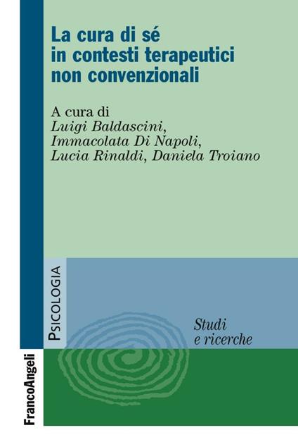 La cura di sé in contesti terapeutici non convenzionali - copertina