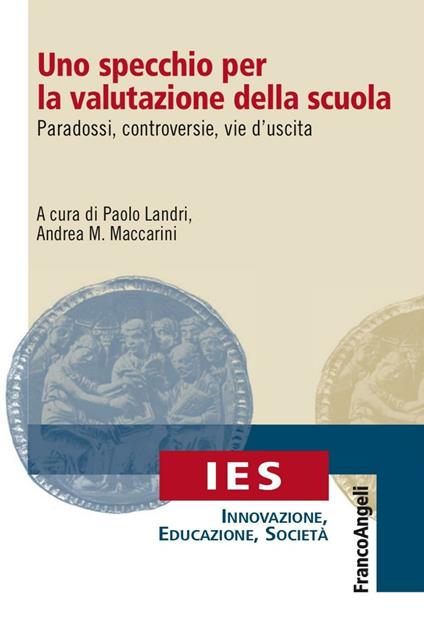 Uno specchio per la valutazione della scuola. Paradossi, controversie, vie d'uscita - copertina